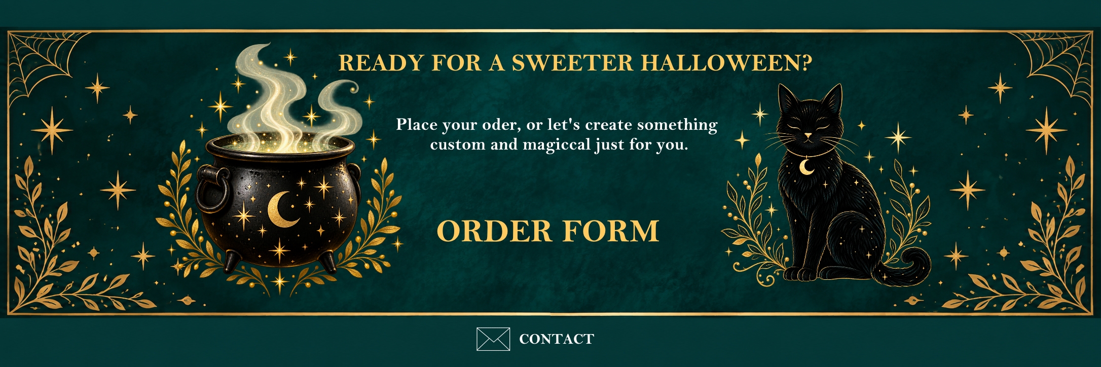 Ready for a sweeter Halloween? Order Form. Contact.